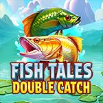 Fish Tales Double Catch